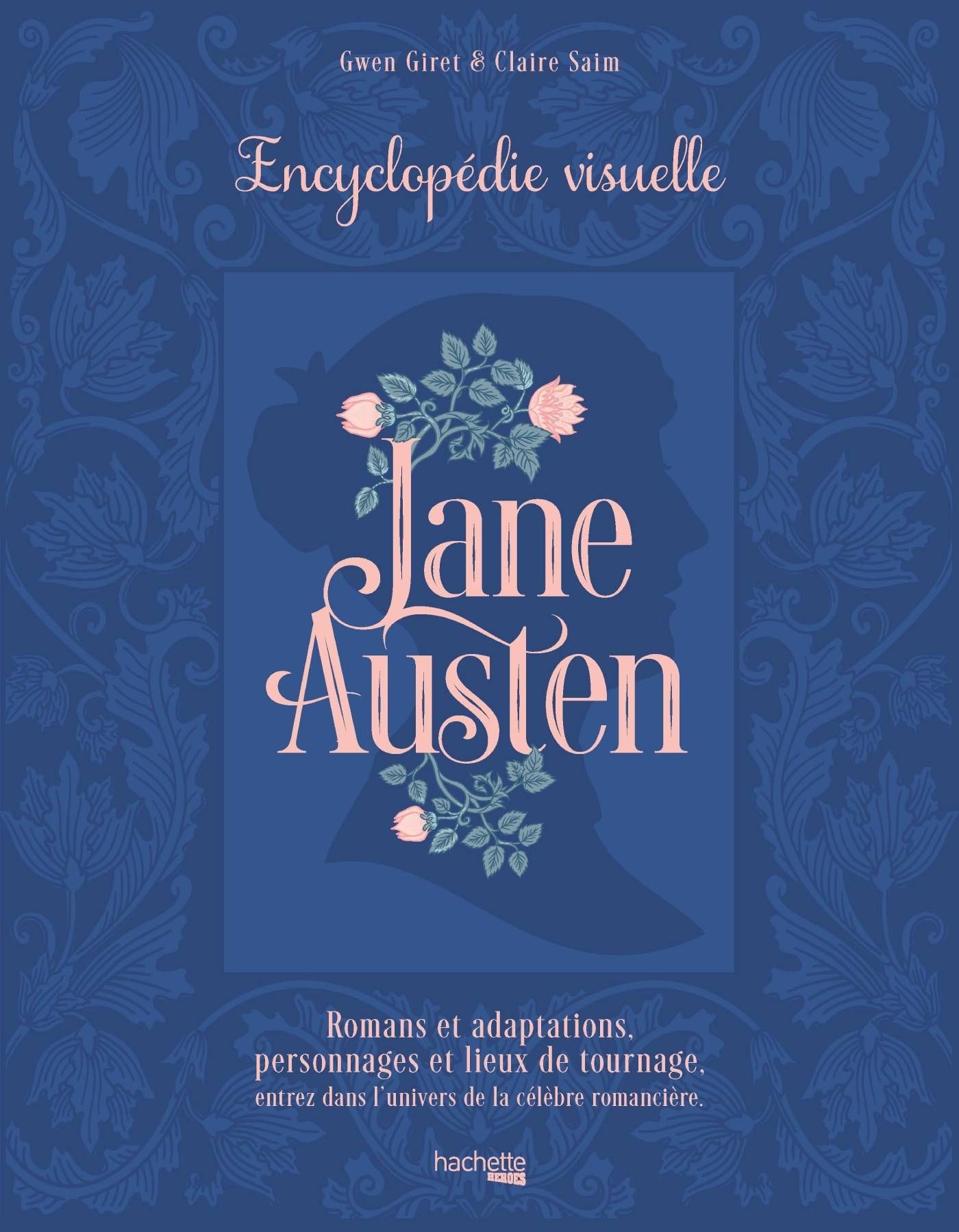 Jane Austen - l'encyclopédie visuelle