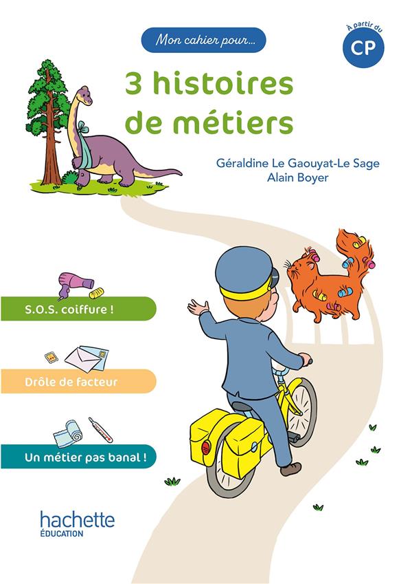 Mon cahier pour... cp - 3 histoires de metiers - album 1 - ed. 2023