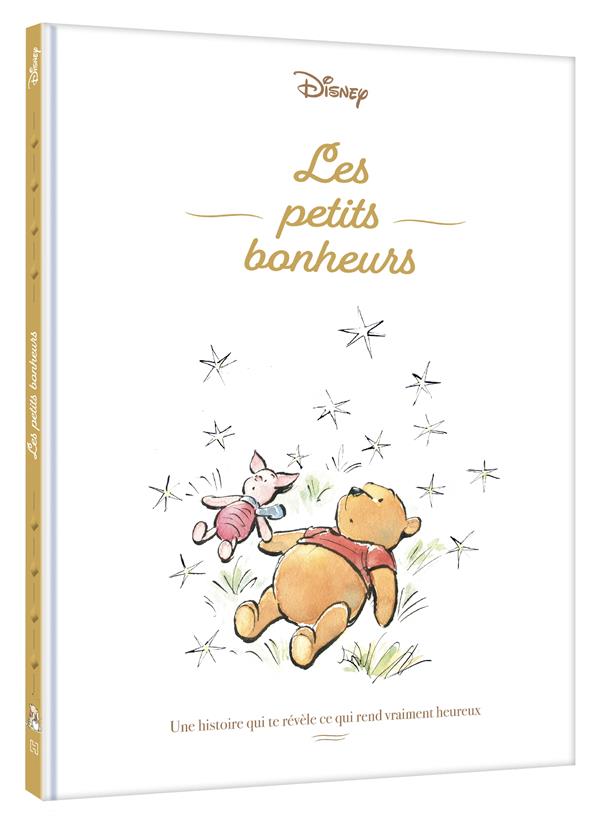 Winnie l'ourson - les petits bonheurs - disney - une histoire qui te revele ce qui rend vraiment heu
