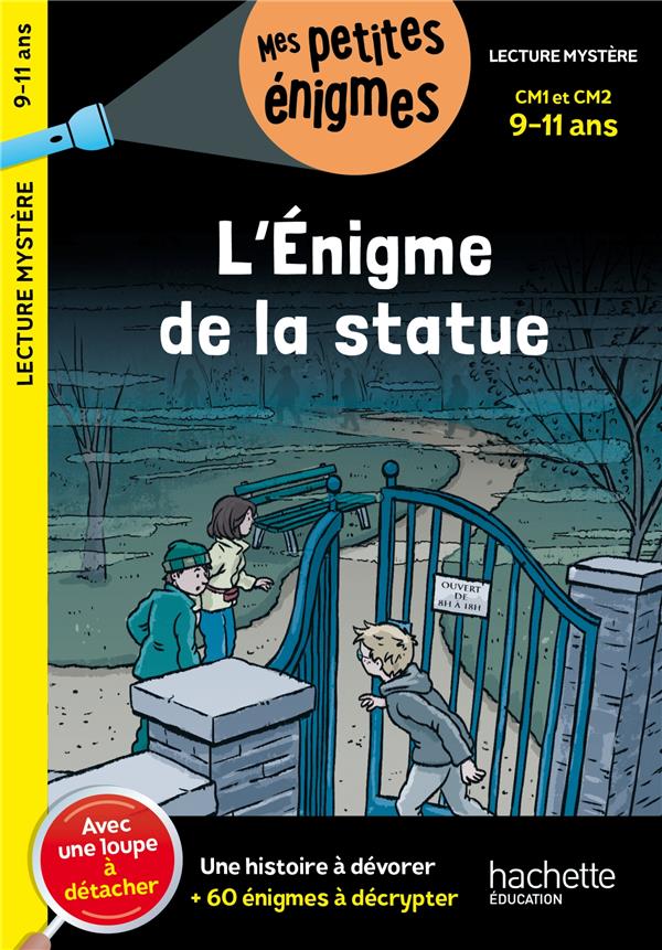 L'ENIGME DE LA STATUE - CM1 ET CM2 - CAHIER DE VACANCES 2023