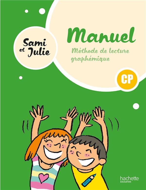 Sami et julie - methode de lecture cp - livre eleve - ed. 2024