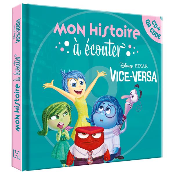 Vice-versa - mon histoire a ecouter [qr code + cd] - l'histoire du film - disney pixar - audio