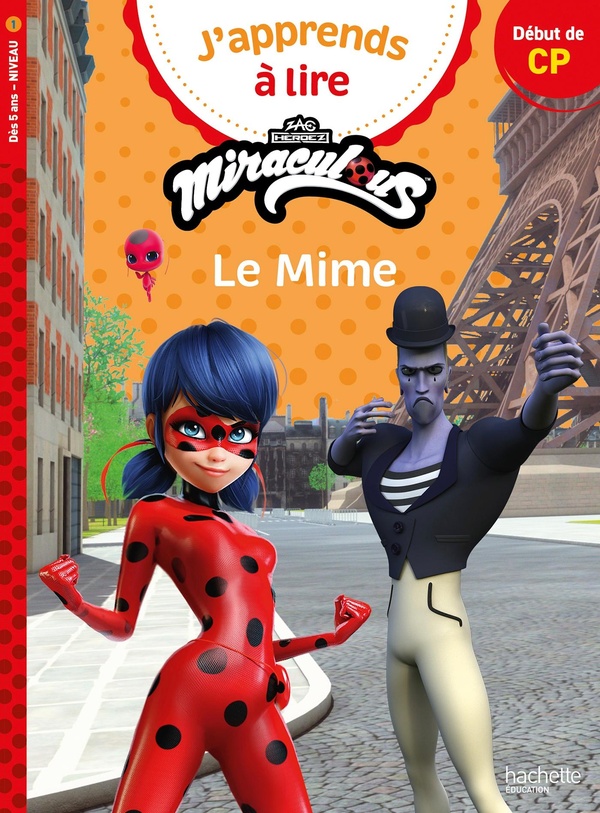 Miraculous premiere lecture cp niveau 1 - le mime