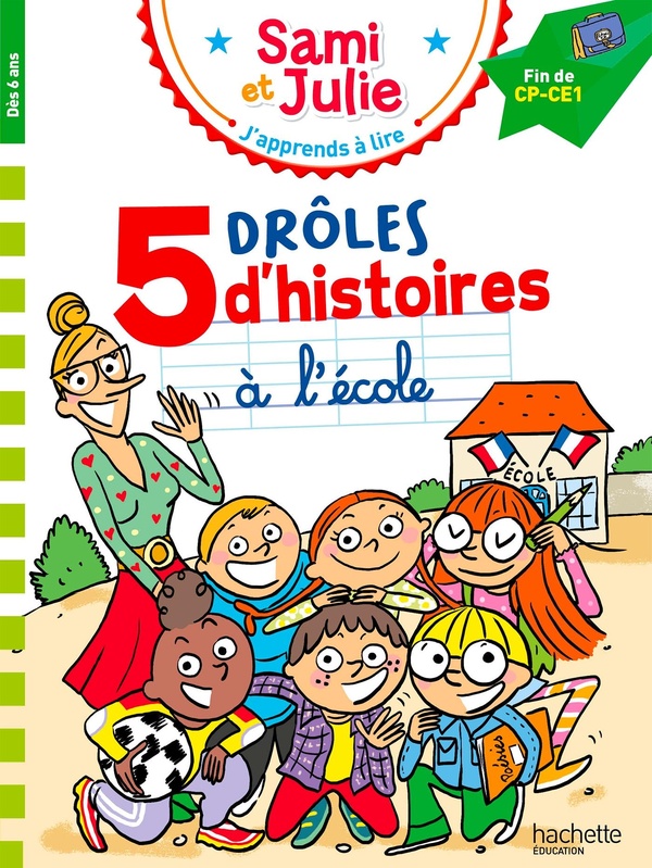 Sami et julie - fin de cp - ce1 - 5 droles d'histoires a l'ecole