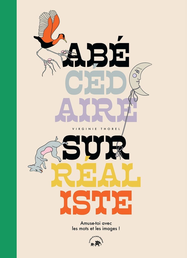 L'abecedaire surrealiste - amuse-toi avec les mots et les images !
