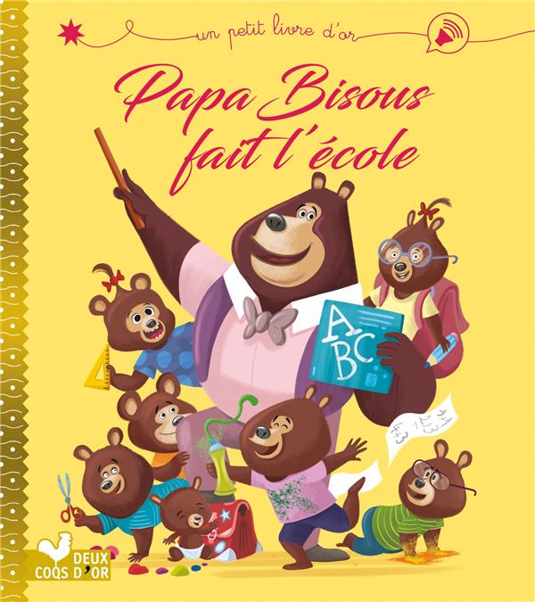 Papa bisous fait l'ecole