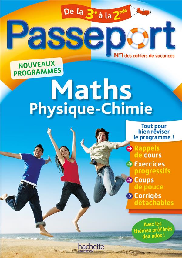 Passeport - maths-physique-chimie de la 3e a la 2de - cahier de vacances 2021