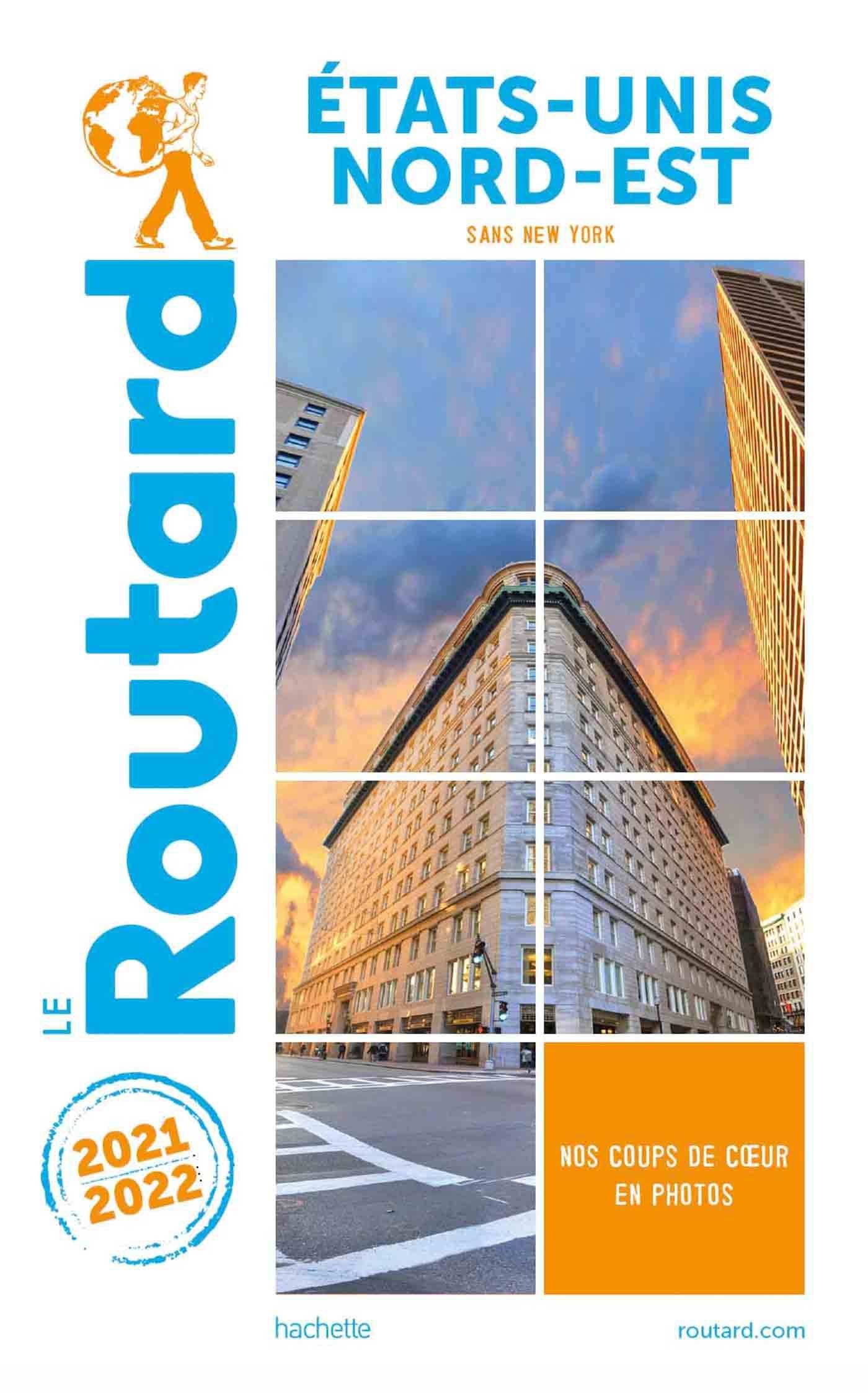 Guide du routard etats-unis nord-est 2021/22 - (sans new york) *retour interdit
