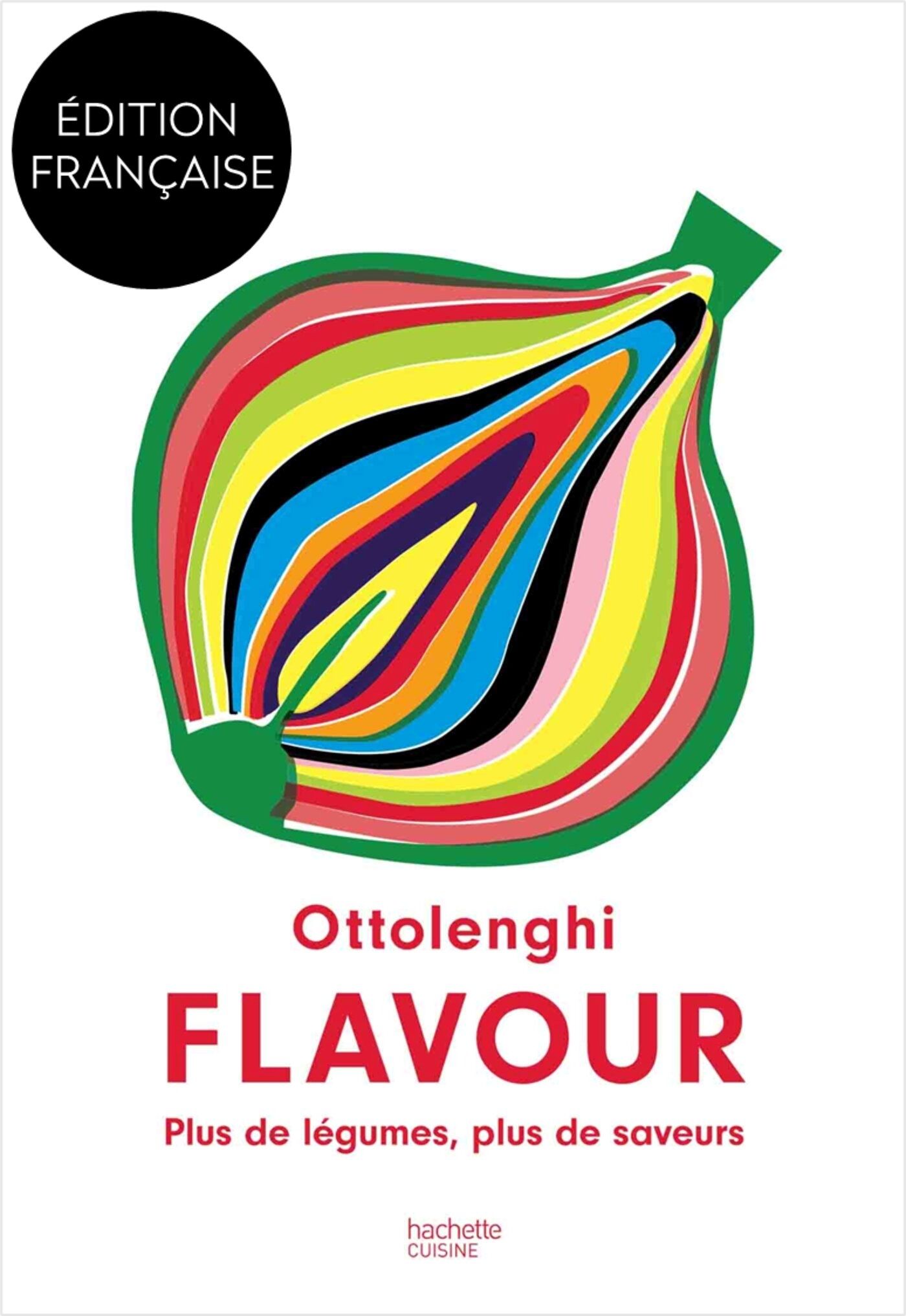 Ottolenghi flavour - plus de legumes, plus de saveurs