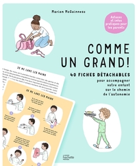 COMME UN GRAND ! - 40 FICHES POUR ACCOMPAGNER VOTRE ENFANT SUR LE CHEMIN DE L'AUTONOMIE