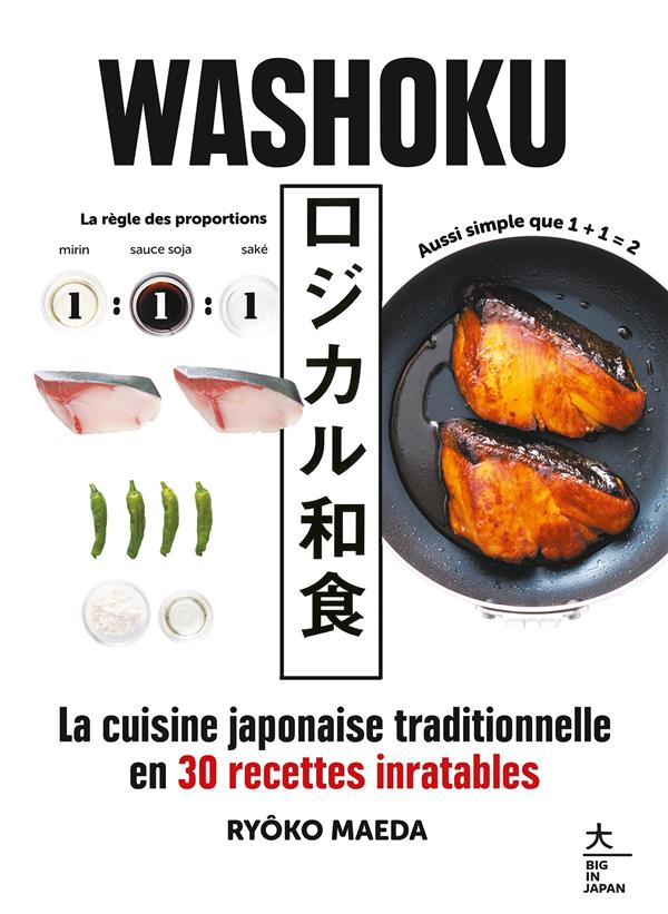 WASHOKU - LA CUISINE JAPONAISE TRADITIONNELLE EN 30 RECETTES INRATABLES
