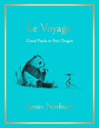 LE VOYAGE - GRAND PANDA ET PETIT DRAGON