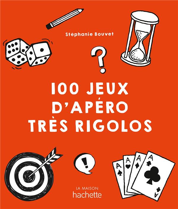 100 JEUX D'APERO TRES RIGOLOS