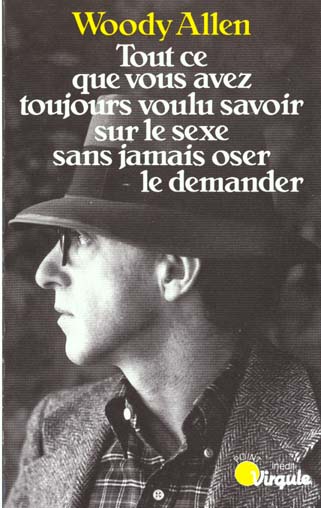 Tout ce que vous avez toujours voulu savoir sur le sexe sans jamais oser le demander