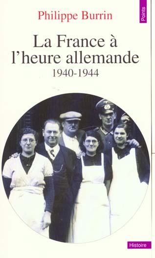 LA FRANCE A L'HEURE ALLEMANDE . 1940-1944