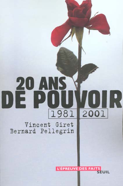 VINGT ANS DE POUVOIR (1981-2001)