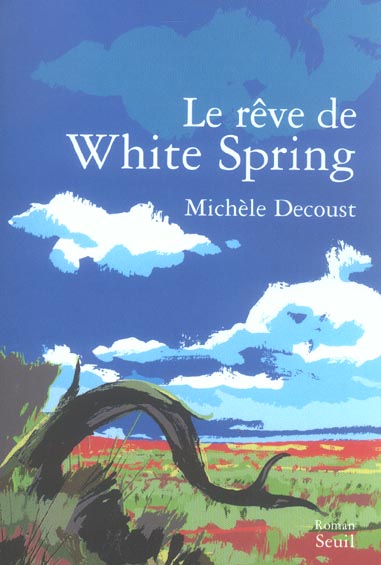 LE REVE DE WHITE SPRING