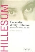 LES ECRITS D'ETTY HILLESUM - JOURNAUX ET LETTRES (1941-1943)