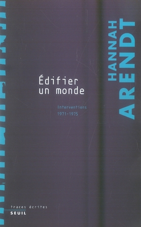 ''EDIFIER UN MONDE''. INTERVENTIONS (1971-1975)