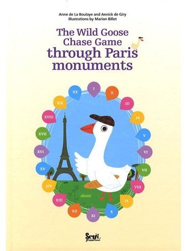 THE WILD GOOSE CHASE GAME THROUGH PARIS MONUMENTS
