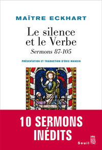 LE SILENCE ET LE VERBE - SERMONS 87-105