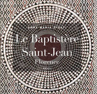 LE BAPTISTERE SAINT-JEAN, FLORENCE