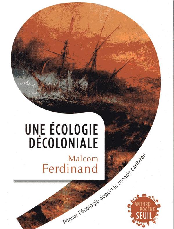 Une ecologie decoloniale