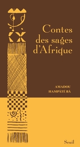 CONTES DES SAGES D'AFRIQUE (NOUVELLE EDITION)