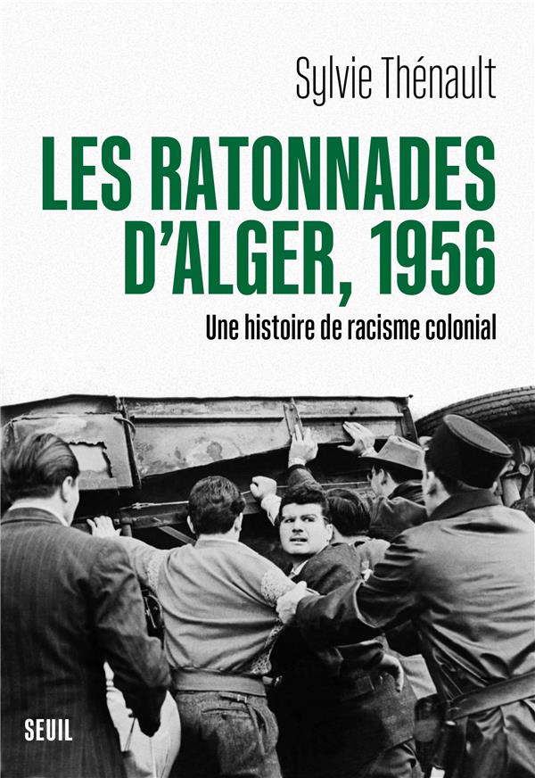 Les ratonnades d'alger, 1956 - une histoire de racisme colonial