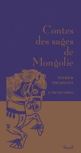 CONTES DES SAGES DE MONGOLIE (NOUVELLE EDITION)