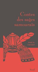CONTES DES SAGES SAMOURAIS (NOUVELLE EDITION)