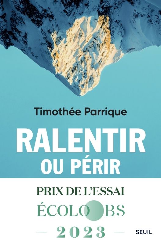 Ralentir ou perir. l'economie de la decroissance