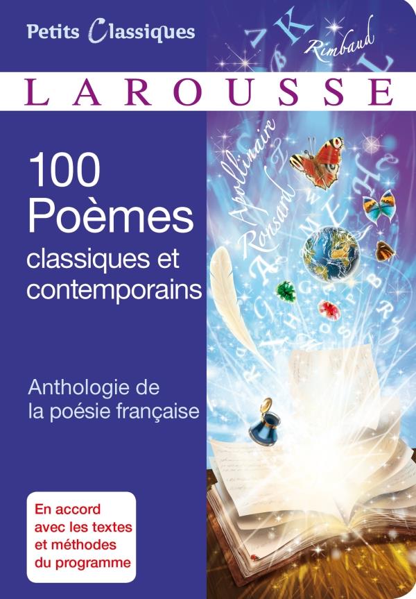 100 POEMES CLASSIQUES ET CONTEMPORAINS -ANTHOLOGIE DE LA POESIE FRANCAISE