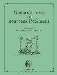 GUIDE DE SURVIE DES NOUVEAUX ROBINSONS