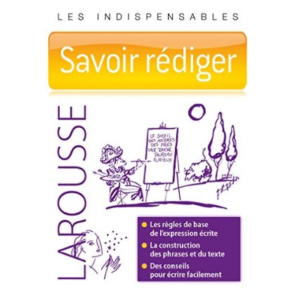 SAVOIR REDIGER - LES INDISPENSABLES LAROUSSE