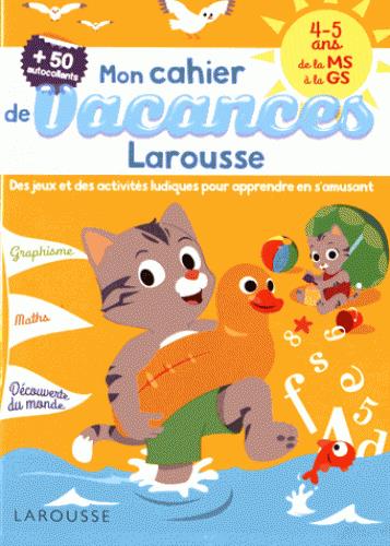 CAHIER DE JEUX DE VACANCES LAROUSSE 4-5 ANS