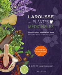 LAROUSSE DES PLANTES MEDICINALES - IDENTIFICATION, PREPARATION, SOINS - 500 PLANTES DECRITES - 1000