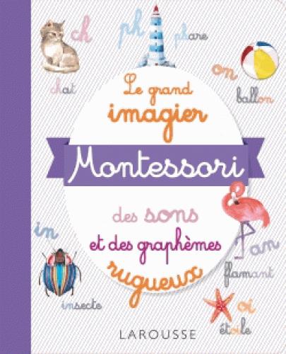 Le grand imagier montessori des sons et des graphemes rugueux