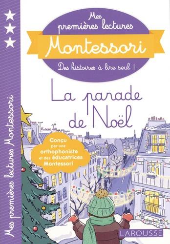 Mes premieres lectures montessori, la parade de noel !