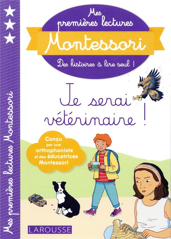 Mes premieres lectures montessori, je serai veterinaire