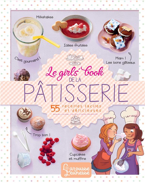 Le girls' book de la patisserie