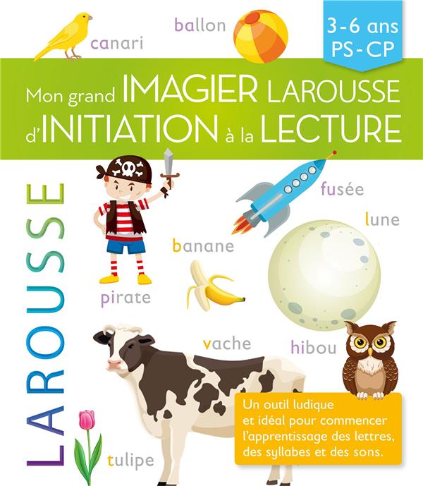 Mon grand imagier larousse d'initiation a la lecture