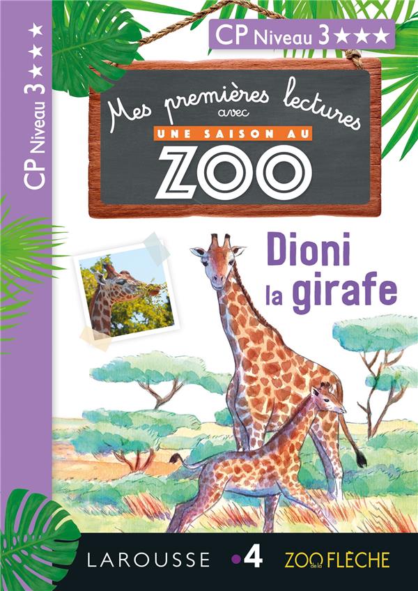 1eres lectures une saison au zoo - dioni la girafe