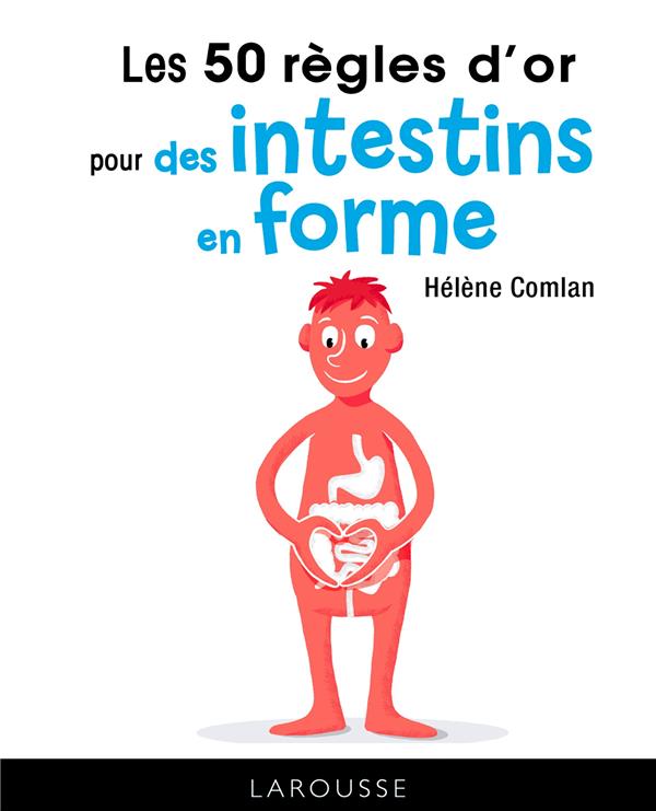 Les 50 regles d'or pour des intestins en forme