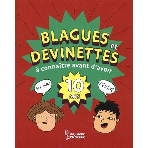 BLAGUES ET DEVINETTES A CONNAITRE AVANT D'AVOIR 10 ANS