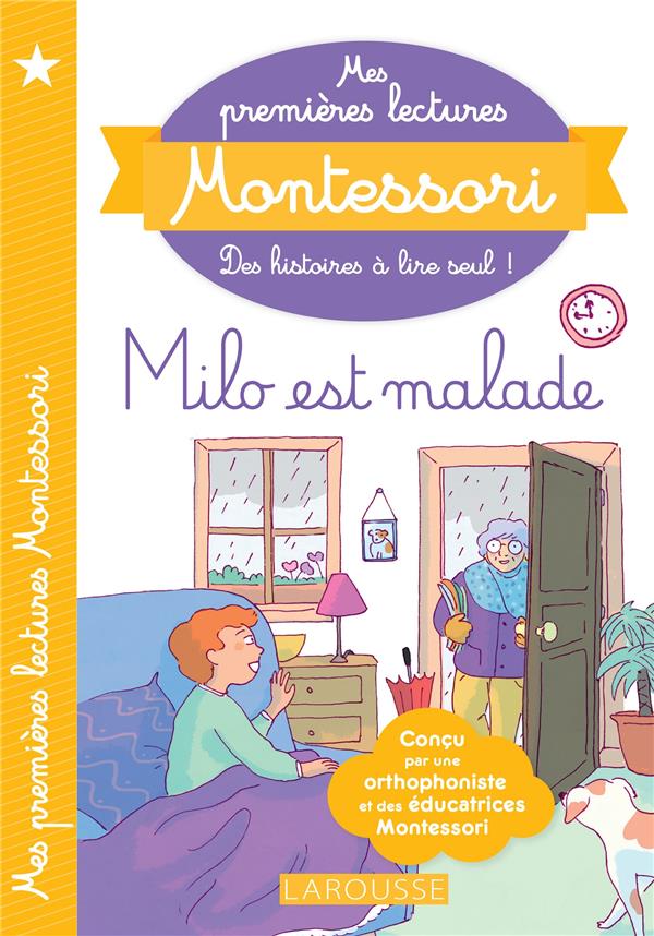 Mes premieres lectures montessori - milo est malade