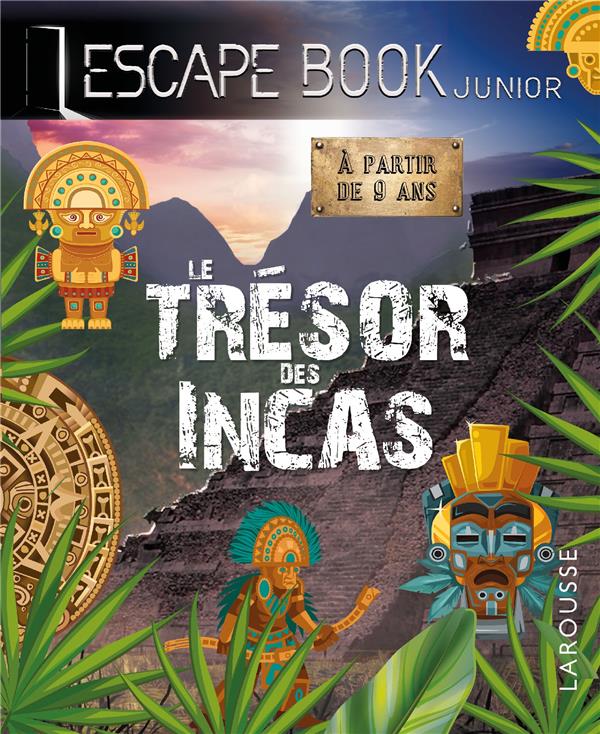 ESCAPE BOOK JUNIOR - LE TRESOR DES INCAS