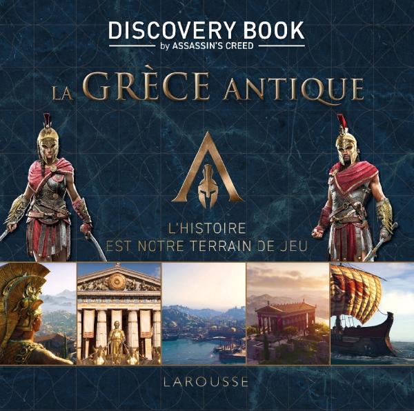 ASSASSIN'S CREED DISCOVERY BOOK  : LA GRECE ANTIQUE