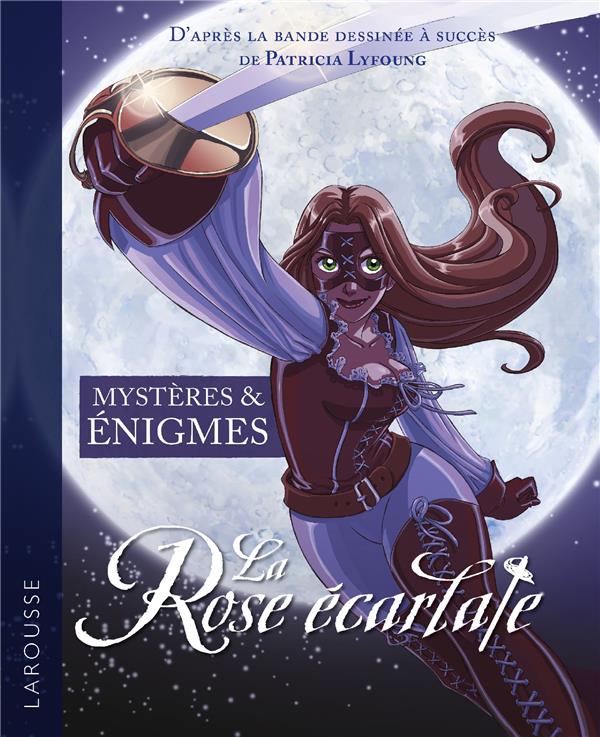 La rose ecarlate - le grand livre d'enigmes