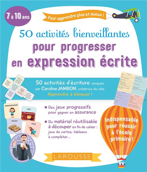 50 activites bienveillantes pour progresser en expression ecrite